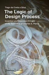 The Logic of Design Process - Tiago da Costa e Silva