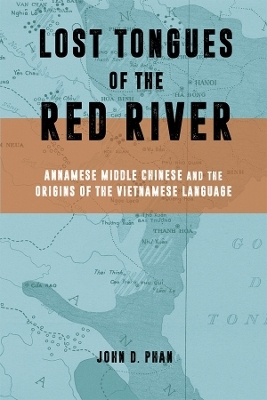 Lost Tongues of the Red River - John D. Phan