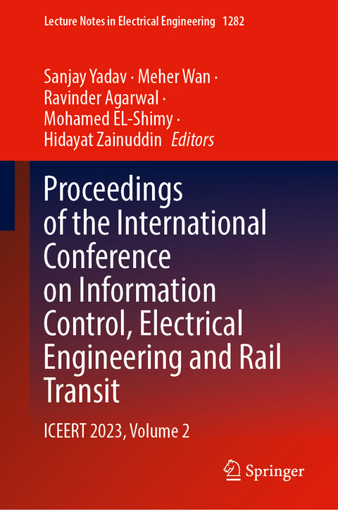 Proceedings of the International Conference on Information Control, Electrical Engineering and Rail Transit - 