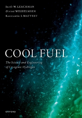 Cool Fuel - Jacob W. Leachman, Øivind Wilhelmsen, Konstantin I. Matveev