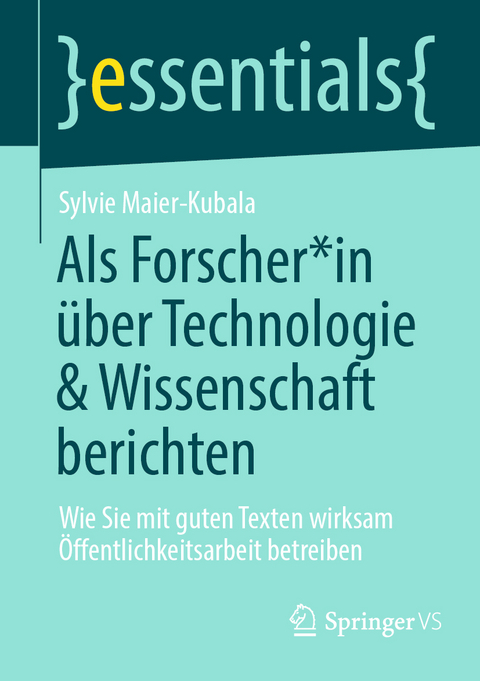 Als Forscher*in über Technologie und Wissenschaft berichten - Sylvie Maier-Kubala