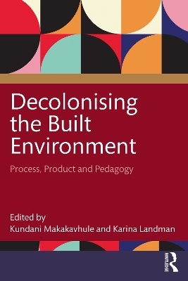 Decolonising the Built Environment - 