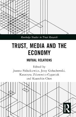 Trust, Media and the Economy - 