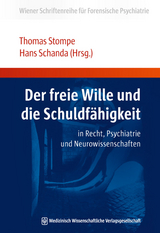 Der freie Wille und die Schuldfähigkeit - 