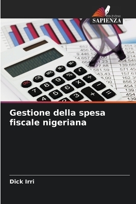 Gestione della spesa fiscale nigeriana - Dick Irri