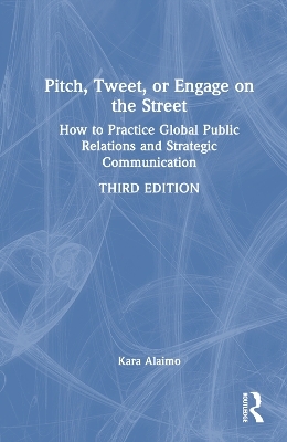 Pitch, Tweet, or Engage on the Street - Kara Alaimo