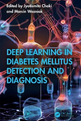 Deep Learning in Diabetes Mellitus Detection and Diagnosis - 