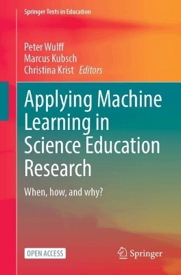 Applying Machine Learning in Science Education Research - 