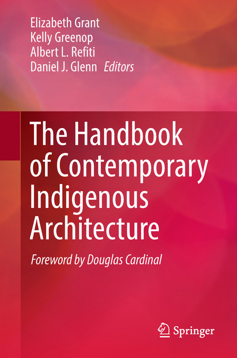 The Handbook of Contemporary Indigenous Architecture - 