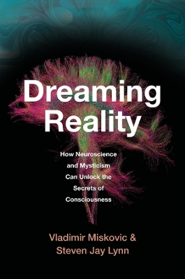 Dreaming Reality - Vladimir Miskovic, Steven Jay Lynn