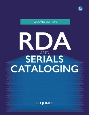 RDA and Serials Cataloging - Ed Jones