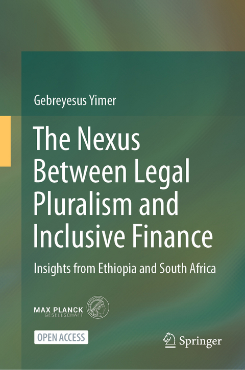 The Nexus Between Legal Pluralism and Inclusive Finance - Gebreyesus Yimer