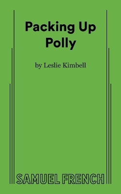 Packing Up Polly - Leslie Kimbell