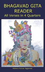 Bhagavad Gita Reader -  Ashwini Kumar Aggarwal
