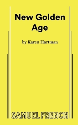 New Golden Age - Karen Hartman