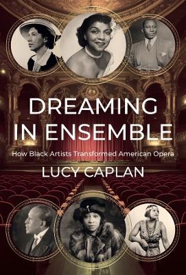 Dreaming in Ensemble - Lucy Caplan