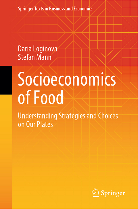 Socioeconomics of Food - Daria Loginova, Stefan Mann