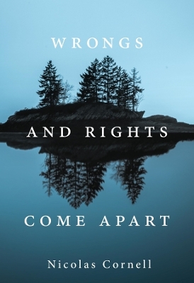 Wrongs and Rights Come Apart - Nicolas Cornell