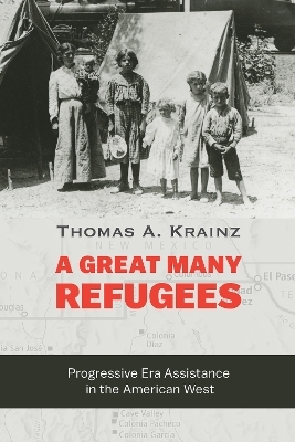 A Great Many Refugees - Thomas A. Krainz