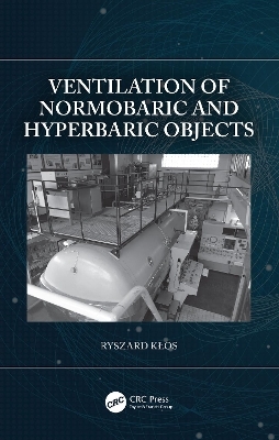 Ventilation of Normobaric and Hyperbaric Objects - Ryszard Kłos