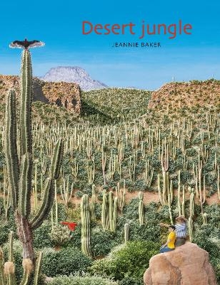 Desert Jungle - Jeannie Baker