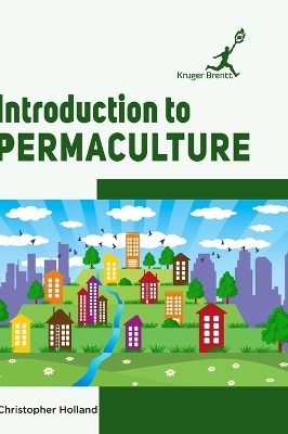 Introduction to Permaculture - Christopher Holland