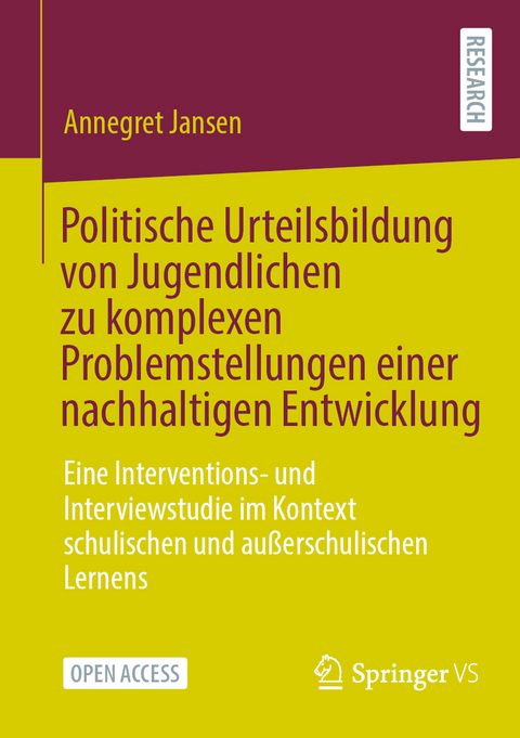 Politische Urteilsbildung von Jugendlichen zu komplexen Problemstellungen einer nachhaltigen Entwicklung - Annegret Jansen