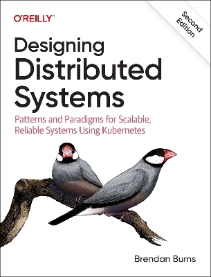 Designing Distributed Systems - Brendan Burns