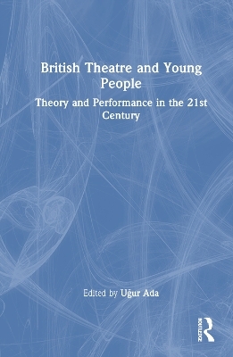 British Theatre and Young People - 