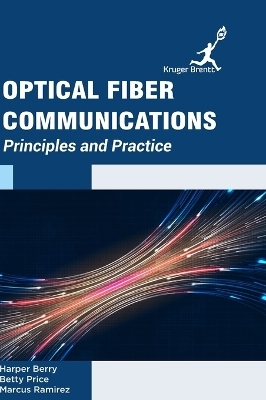 Optical Fiber Communications - Harper Berry