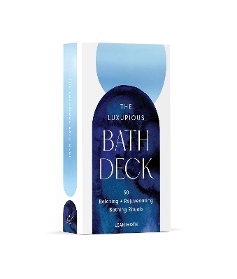 The Luxurious Bath Deck - Leah Moth