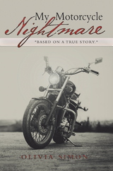 My Motorcycle Nightmare - Olivia Simon