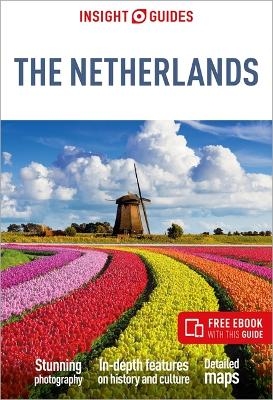 Insight Guides The Netherlands: Travel Guide with eBook - Gavin Haines