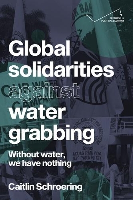 Global Solidarities Against Water Grabbing - Caitlin Schroering