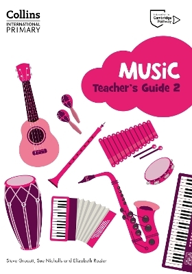 Cambridge Primary Music Teacher's Guide Stage 2 - Steve Grocott, Sue Nicholls, Elizabeth Rozier