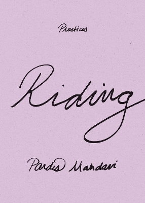 Riding - Pardis Mahdavi