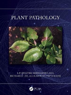 Plant Pathology - L.P. Awasthi, Siddhartha Das, Richard F. Lee, Sudeepta Pattanayak