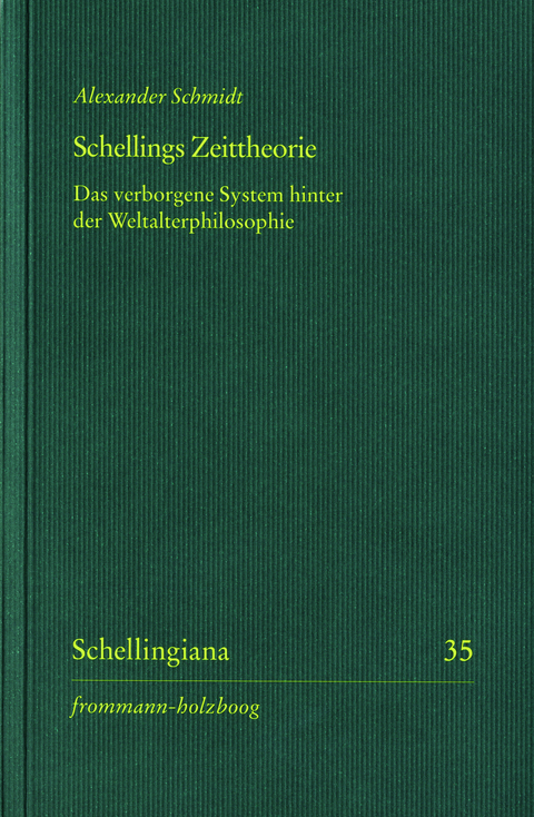 Schellings Zeittheorie - Alexander Schmidt