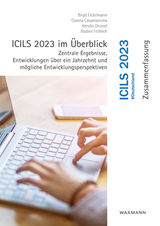 ICILS 2023 im Überblick - Birgit Eickelmann, Gianna Casamassima, Kerstin Drossel