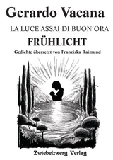 LA LUCE ASSAI DI BUON‘ORA - FRÜHLICHT - Gerardo Vacana