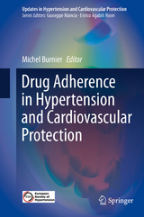 Drug Adherence in Hypertension and Cardiovascular Protection - 