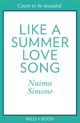 Like A Summer Love Song - Naima Simone