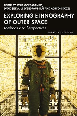 Exploring Ethnography of Outer Space - 