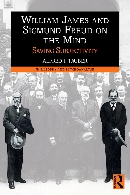 William James and Sigmund Freud on the Mind - Alfred Tauber