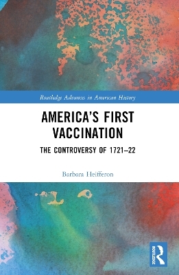 America’s First Vaccination - Barbara Heifferon