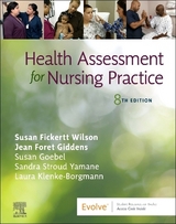 Health Assessment for Nursing Practice - Wilson, Susan Fickertt; Giddens, Jean Foret