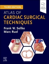 Atlas of Cardiac Surgical Techniques - Sellke, Frank W.; Ruel, Marc