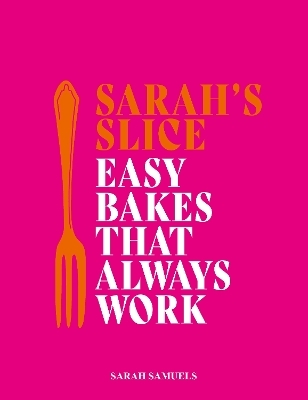 Sarah's Slice - Sarah Samuels