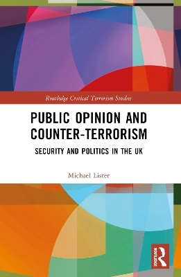 Public Opinion and Counter-Terrorism - Michael Lister