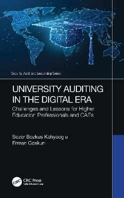 University Auditing in the Digital Era - Sezer Bozkus Kahyaoglu, Erman Coskun